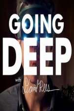 Watch Going Deep with David Rees 123moviesfree