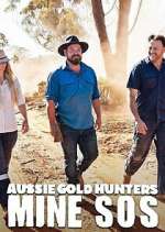 Watch Aussie Gold Hunters: Mine SOS 123moviesfree