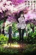 Watch Sakurako-san no Ashimoto ni wa Shitai ga Umatteiru 123moviesfree