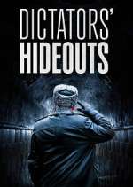 Watch Dictators\' Hideouts 123moviesfree