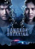 Watch Bangkok Breaking 123moviesfree