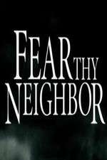 Watch Fear Thy Neighbor 123moviesfree