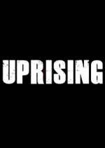 Watch Uprising 123moviesfree