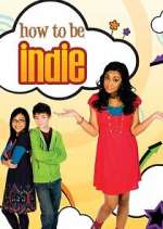 how to be indie tv poster