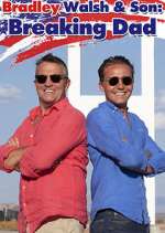 Watch Bradley Walsh & Son: Breaking Dad 123moviesfree