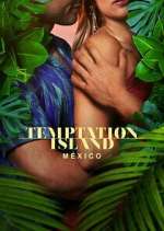 Watch Temptation Island MÃ©xico 123moviesfree