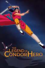 Watch Shin Chou Kyou Ryo: Condor Hero 123moviesfree