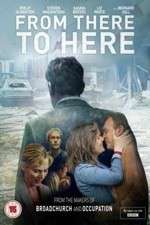 Watch From There to Here 123moviesfree