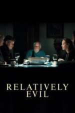 Watch Relatively Evil 123moviesfree