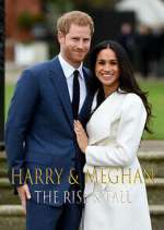 Watch Harry & Meghan: The Rise & Fall 123moviesfree