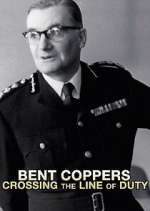 Watch Bent Coppers: Crossing the Line of Duty 123moviesfree