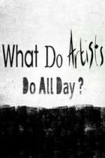Watch What Do Artists Do All Day? 123moviesfree