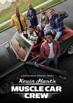 Watch Kevin Hart's Muscle Car Crew 123moviesfree
