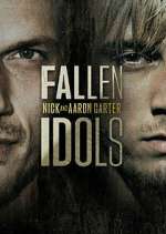 Watch Fallen Idols: Nick and Aaron Carter 123moviesfree
