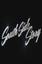 Watch South Side Story 123moviesfree