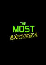 Watch The Most Extreme 123moviesfree