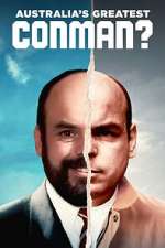 Watch Australia\'s Greatest Conman? 123moviesfree