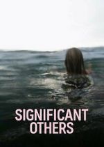 Watch Significant Others 123moviesfree