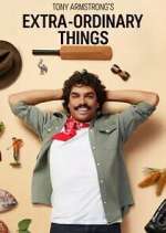 Watch Tony Armstrong's Extra-Ordinary Things 123moviesfree
