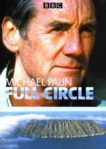 Watch Full Circle with Michael Palin 123moviesfree