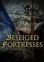 Watch Forteresses assiÃ©gÃ©es, batailles de lÃ©gende 123moviesfree