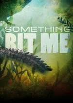 Watch Something Bit Me! 123moviesfree
