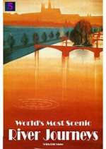 Watch World's Most Scenic River Journeys 123moviesfree