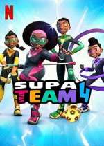 Watch Supa Team 4 123moviesfree