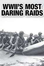 Watch WWII's Most Daring Raids 123moviesfree