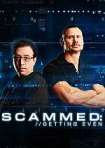 Watch Scammed: Getting Even 123moviesfree