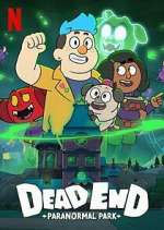 Watch Dead End: Paranormal Park 123moviesfree