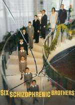 Watch Six Schizophrenic Brothers 123moviesfree