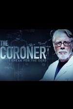Watch The Coroner: I Speak for the Dead 123moviesfree