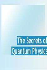 Watch The Secrets of Quantum Physics 123moviesfree