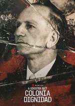 Watch A Sinister Sect: Colonia Dignidad 123moviesfree