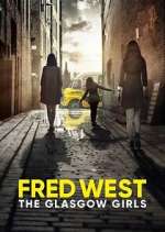 Watch Fred West: The Glasgow Girls 123moviesfree