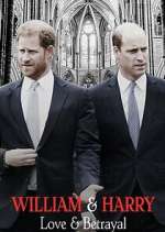 Watch William & Harry: Love & Betrayal 123moviesfree