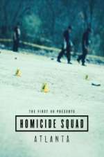 Watch The First 48 Presents: Homicide Squad Atlanta 123moviesfree