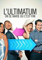 Watch Ultimatum: On se marie ou c'est fini 123moviesfree
