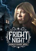 Watch Fright Night: America's Scariest Hotels 123moviesfree