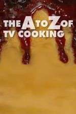 Watch The A to Z of TV Cooking 123moviesfree
