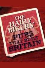 Watch The Hairy Bikers' Pubs That Built Britain 123moviesfree
