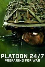 Watch Platoon 24/7: Preparing for War 123moviesfree