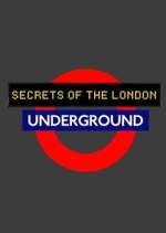 Watch Secrets of the London Underground 123moviesfree