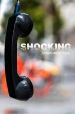 Watch Shocking Emergency Calls 123moviesfree