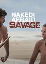 Watch Naked and Afraid: Savage 123moviesfree
