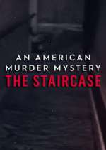 Watch An American Murder Mystery: The Staircase 123moviesfree