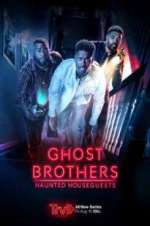 Watch Ghost Brothers: Haunted Houseguests 123moviesfree