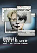 Watch Bubble & Squeak Murder: The Killing of David Jackson 123moviesfree