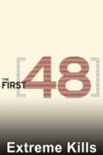 Watch The First 48: Extreme Kills 123moviesfree